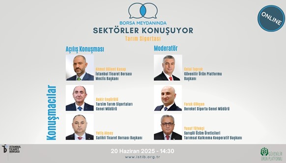 BORSA MEYDANINDA TARIM SİGORTALARI KONUŞULACAK